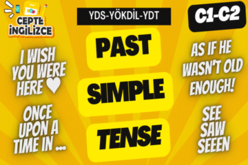 Past Simple Tense ( YDS-YÖKDİL-YDT)