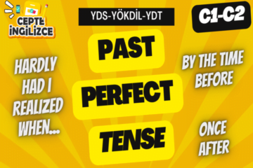 Past Perfect Tense ( YDS-YÖKDİL-YDT)