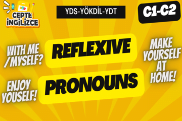 Reflexive Pronouns (YDS-YÖKDİL-YDT)